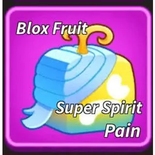 SUPER SPIRIT PAIN - BLOX FRUITS