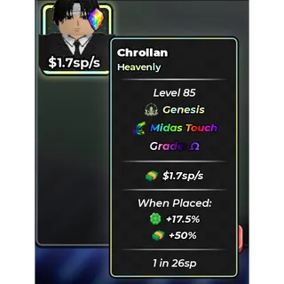 1.7 sp/s | Chrollan | Midas  Touch | Ω Omega | Genesis | Heavenly | 1 in 26sp - ANIME DICE