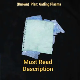 Gatling Plasma Plan