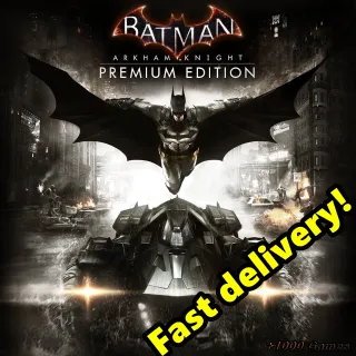 Batman: Arkham Knight - Premium Edition
