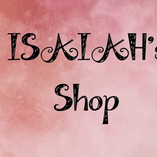 Isaiah’s Shop 🤗