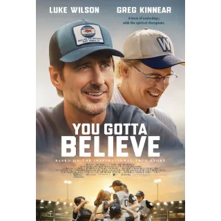 You Gotta Believe - 4K (Movies Anywhere) 