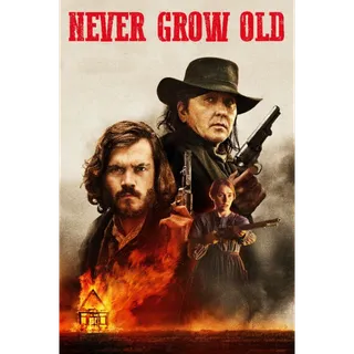 Never Grow Old - HD (Vudu or iTunes)