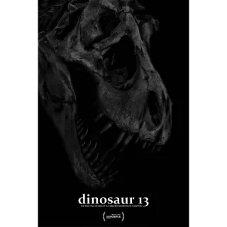 Dinosaur 13 - HD (Vudu only) 