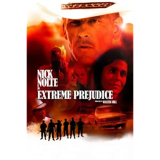 Extreme Prejudice - HD (Vudu)