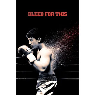 Bleed for This - HD (Movies Anywhere) 