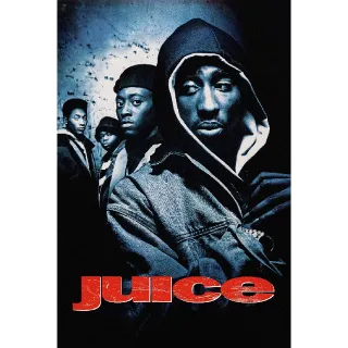 Juice - 4K (Vudu or iTunes)