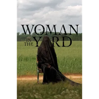 Woman in the Yard - 4K (Movies Anywhere)