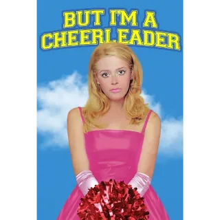 But I'm a Cheerleader - 4K (Vudu or iTunes)
