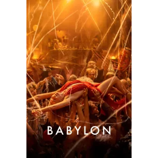 Babylon - (HD Vudu) or (4K iTunes)