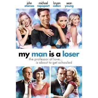 My Man Is A Loser - HD (Vudu only) 