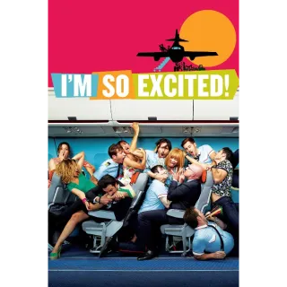 I'm So Excited - HD (Movies Anywhere)