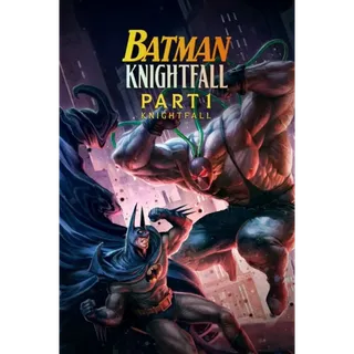 Batman Knightfall: Part 1 - 4K (Movies Anywhere)
