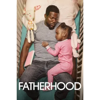 Fatherhood - 4K (Movies Anywhere)