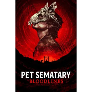 Pet Sematary: Bloodlines - 4K (Vudu only)