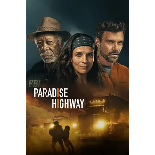 Paradise Highway - HD (Vudu or iTunes)