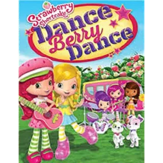 Strawberry Shortcake: Dance Berry Dance - HD (Movies Anywhere)