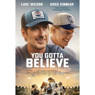 You Gotta Believe - 4K (Movies Anywhere)