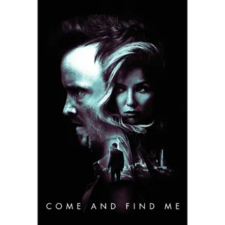 Come and Find Me - HD (Vudu)