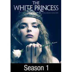 White Princess: Season 1 - HD (Vudu)