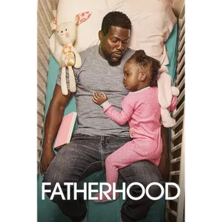 Fatherhood - HD (Movies Anywhere)
