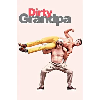Dirty Grandpa - 4K (Vudu or iTunes)