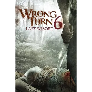 Wrong Turn 6: Last Resort (Unrated) - HD (Movies Anywhere)