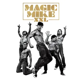 Magic Mike XXL - 4K (Movies Anywhere)