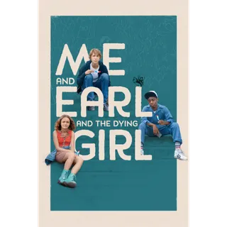 Me and Earl and the Dying Girl - 4K (iTunes) (Ports)