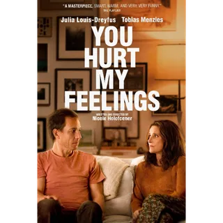 You Hurt My Feelings - HD (Vudu)