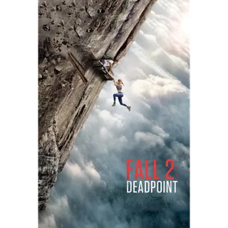 Fall 2: Deadpoint - 4K (Movies Anywhere)(EARLY)