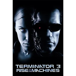 Terminator 3: Rise of the Machines - HD (Movies Anywhere)