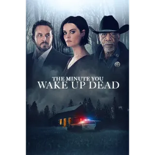 The Minute You Wake Up Dead - HD (Vudu)