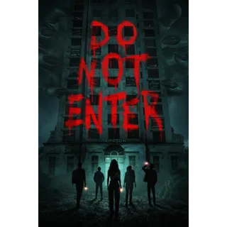 Do Not Enter - 4K (Vudu)