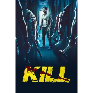 Kill (2024) - 4K (Vudu or iTunes)