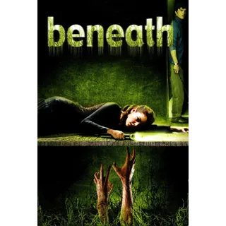 Beneath (2007) - HD (Vudu)