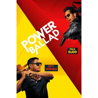 Power Ballad - HD (Movies Anywhere)(EARLY)