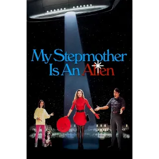 My Stepmother Is an Alien - HD (Movies Anywhere)