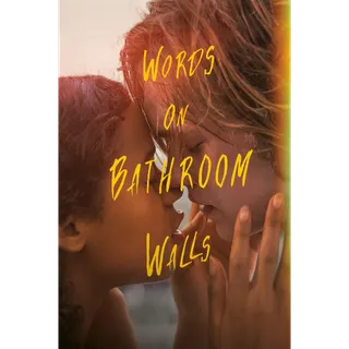 Words on Bathroom Walls - HD (Vudu or iTunes)