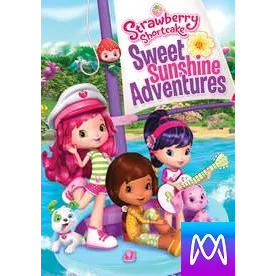 Strawberry Shortcake: Sweet Sunshine Adventures - HD (Movies Anywhere)