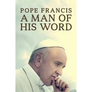 Pope Francis: A Man of His Word - HD (Movies Anywhere)(Rare)