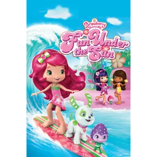 Strawberry Shortcake: Fun Under the Sun - HD (Movies Anywhere)
