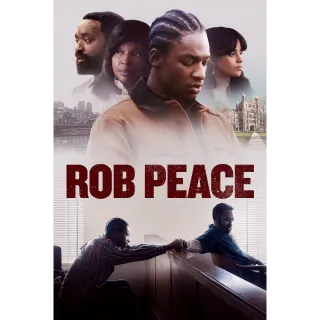 Rob Peace - 4K (Vudu)