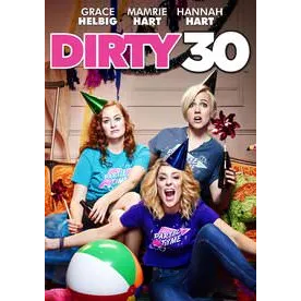 Dirty 30 - SD (Vudu)