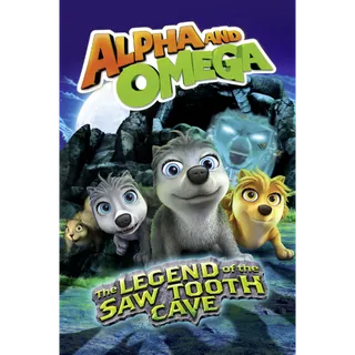 Alpha and Omega: The Legend of the Saw Tooth Cave - HD (Movies Anywhere)