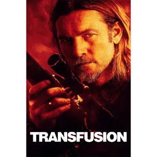 Transfusion - 4K (Vudu)