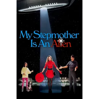 My Stepmother Is an Alien - HD (Movies Anywhere)