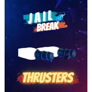 Jailbreak thrusters