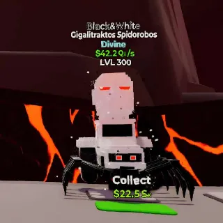 Maxed 42.2Qi/s Black&White Gigalitraktos Spidorobos-Go UP