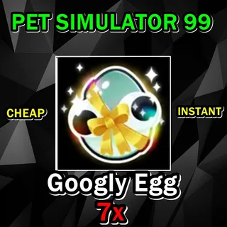 Googly Egg 7x